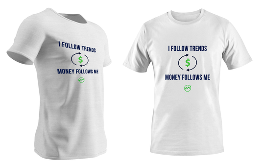 I Follow Trends, Money Follows Me